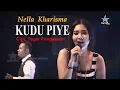 Download Lagu Nella Kharisma - Kudu Piye | Dangdut [OFFICIAL]