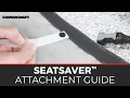 Covercraft SeatSaver Seat Cover Attachments Guide How to Install Secure Properly