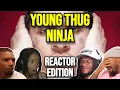 Download Lagu Young Thug - Ninja | REACTION MASHUP