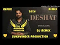Deshat Pardeep Sran & Gurlez Akhtar SR Production Dj Mix Hard Bass New Punjabi Song