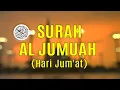 Download Lagu Murottal Al Qur'an Surah Al Jumuah Ayat 1-11.