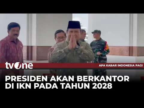 Tahun 2028, Presiden Berkantor di IKN