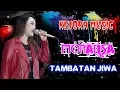Download Lagu TAMBATAN JIWA  MONALISA  KEJORA MUSIC