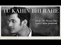 Download Lagu Tu Kahin Bhi Rahe - Official Music Video | Dr. Naman Dutt | Parinda | Sanyog Singh Kochar