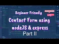 CREATE SEND form using NODE js Express Bootstrap 4 FRONT-END Beginner Friendly part II