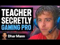 Leraar IS IN HET GEHEIM EEN GAMINGPROFESSIONAL! | Dhar Mann Studios