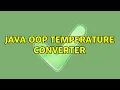 Java OOP Temperature Converter 7 Solutions