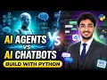 AI Agents vs AI Chatbots Explained Build an AI Chatbot with Python Beginner Tutorial