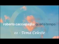 Roberto Cacciapaglia - Tema Celeste [432 hz]