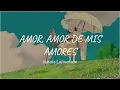 "No tienes remedio, eres mi gran amor"