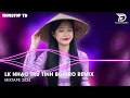 Download Lagu Bolero Remix Tiktok - LK Nhạc Trữ Tình Bolero Remix Tiktok Hay Nhất - Tình Nhỏ Mau Quên Remix Tiktok