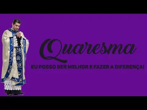 Download MP3 Quaresma, eu posso ser melhor e fazer a diferença! - Padre Chrystian Shankar