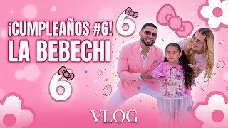 Cumpleaños #6 La Bebechi
