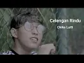 Lirik lagu CELENGAN RINDU COVER CHIKA LUTFI