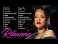 Lagu Rihanna Greatest Hits Playlist - Songs People Always Replay
