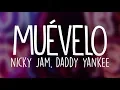 Download Lagu Nicky Jam \u0026 Daddy Yankee - Muévelo (Letra / Lyrics)