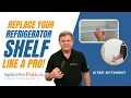 How To Refrigerator Shelf AHT73493827