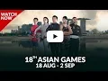 Download Lagu 18th Asian Games 2018 - Watch it \