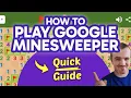 How to PLAY Google Minesweeper Step by Step