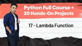 17 - Lambda Function Python Full Course 20 Hands On Projects
