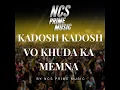 Kadosh Kadosh Vo khuda Ka Memna