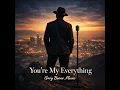 You're My Everything