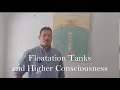 Floatation Tanks and Higher Consciousness