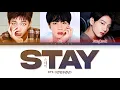 BTS Stay Lyrics (방탄소년단 Stay 가사) [Color Coded Lyrics/Han/Rom/Eng]