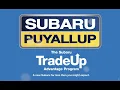 Trade Up with Subaru of Puyallup