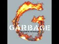The World Is Not Enough - Garbage