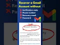 Recover Gmail Account Without Phone Number and Recovery Email