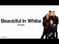Download Lagu Beautiful In White - Westlife (Lyrics \u0026 terjemahan)