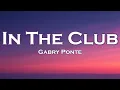 Download Lagu Gabry Ponte - In The Club (Lyrics) feat. jayover