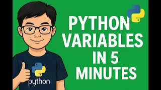 Learn Python Variables in 5 Minutes