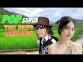 Download Lagu POP SUNDA DARSO || KUMPULAN TEMBANG SUNDA LAWAS UNTUK NOSTALGIA \u0026 SANTAI