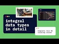 Integral Data Types in Detail