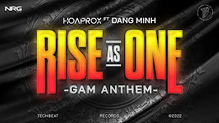 Download Hoaprox ft. Dang Minh - Rise As One (GAM Anthem) | Official Lyric Video MP3