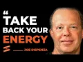 DO THIS To Take Your Energy and Power Back Joe Dispenza Lewis Howes
