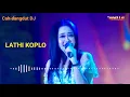 Download Lagu Lathi dangdut koplo terpopuler 2020