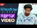 SHADOW  ( Remix) - SINGGA | Punjabi Dance Songs 2020 | Bhangra Songs | Punjabi Remix Songs