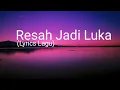 Download Lagu Resah Jadi Luka X Laskar Pelangi X Strong (Lirik Lagu)