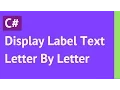 C - Display Label Text Letter By Letter Using Timer In C with source code
