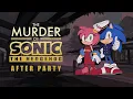 After Party - Murder of Sonic Fanfic