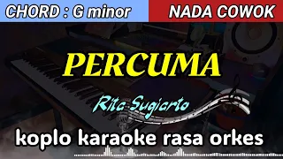 PERCUMA - Rita Sugiarto Versi Dangdut KARAOKE rasa ORKES Yamaha PSR S970 || Nada Cowok