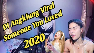 Download DJ Angklung Someone You Loved 2020 MP3