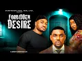 FORBIDDEN DESIRE - (New Movie) EDDIE WATSON, FAITH DUKE, KENNNETH NWADIKE 2025 LATEST NIGERIAN MOVIE