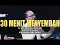 Download Lagu 30 MINUTES WORSHIP || 30 menit Menyembah Dalam Hadirat Tuhan || Jesea Kristiawan || KOG Worship