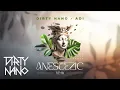 Lagu Dirty Nano ❌ ADI - Anestezic | Remix