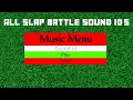 ALL Slap battle s roblox sound id s roblox