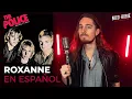 Lagu ¿Cómo sonaría THE POLICE - ROXANNE en Español?